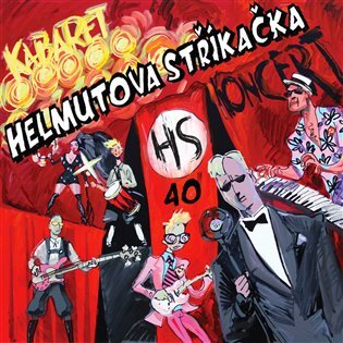 CD Shop - HELMUTOVA STříKAčKA Kabaret 40