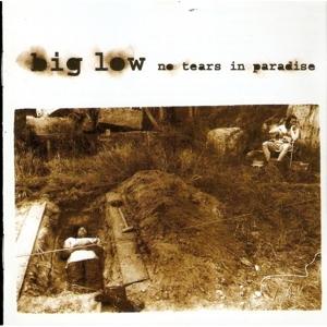 CD Shop - BIG LOW NO TEARS IN PARADISE