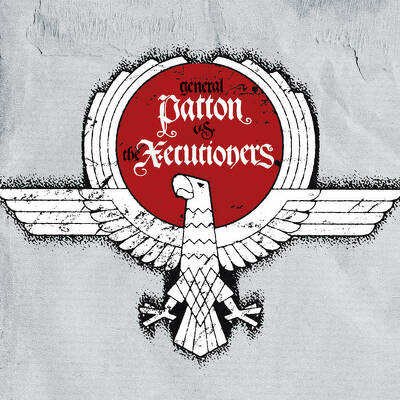CD Shop - GENERAL PATTON VS THE X-ECUTIONERS GENERAL PATTON VS THE ...