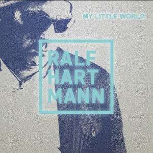 CD Shop - RALF HARTMANN MY LITTLE WORLD