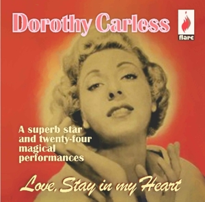 CD Shop - DOROTHY CARLESS LOVE STAYS IN THE HEART
