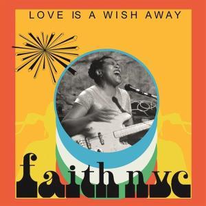 CD Shop - FAITH NYC LOVE IS A WISH AWAY