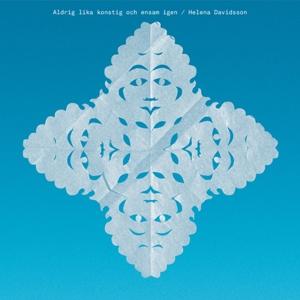 CD Shop - HELENA DAVIDSSON ALDRIG LIKA KONSTIG OCH..