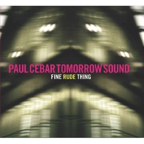 CD Shop - PAUL -TOMORROW SOUND- CEBAR FINE RUDE THING