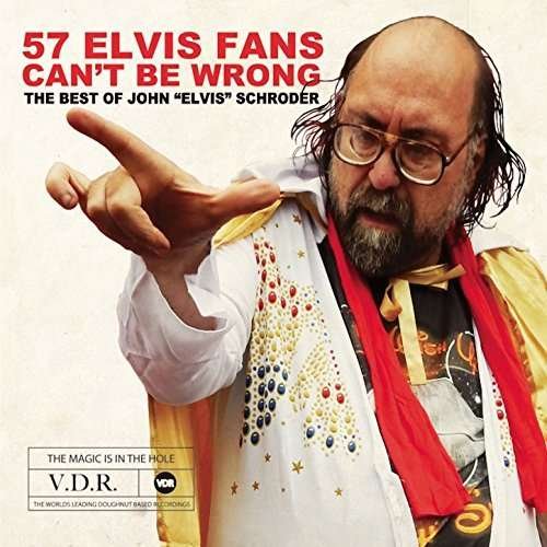 CD Shop - \"JOHN \"\"ELVIS\"\" SCHRODER\" 57 ELVIS FANS CAN\