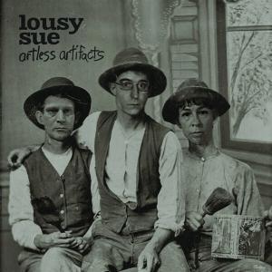 CD Shop - LOUSY SUE ARTLESS ARTIFACTS