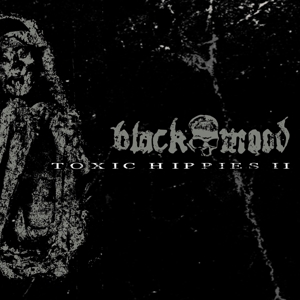 CD Shop - THE BLACK MOODS TOXIC HIPPIES II