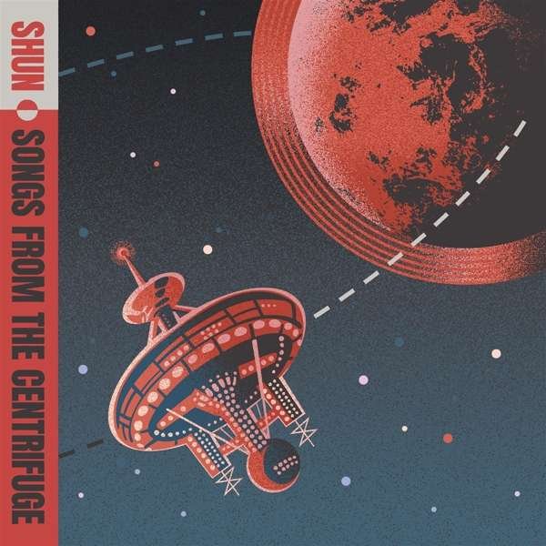 CD Shop - SHUN SONGS FROM THE CENTRIFUGE