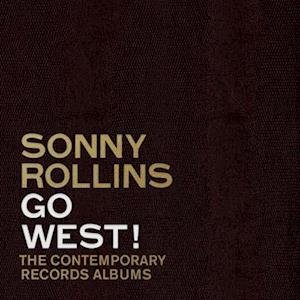 CD Shop - SONNY ROLLINS GO WEST!: THE CONTEMPO...
