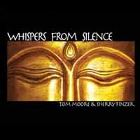 CD Shop - TOM & SHERRY FINZER MOORE WHISPERS FROM SILENCE