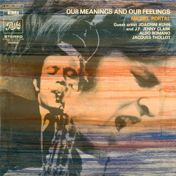 CD Shop - MICHEL PORTAL OUR MEANINGS AND OUR F...