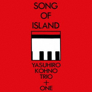 CD Shop - YASUHIRO KOHNO SONG OF ISLAND