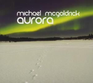 CD Shop - MICHAEL MCGOLDRICK AURORA