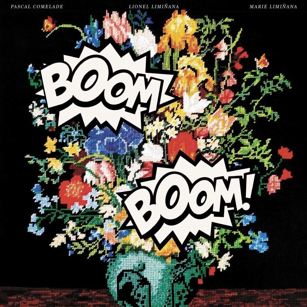 CD Shop - PASCAL & THE LIMINANAS COMELADE BOOM BOOM