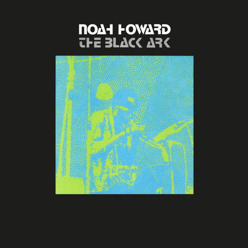 CD Shop - NOAH HOWARD BLACK ARK