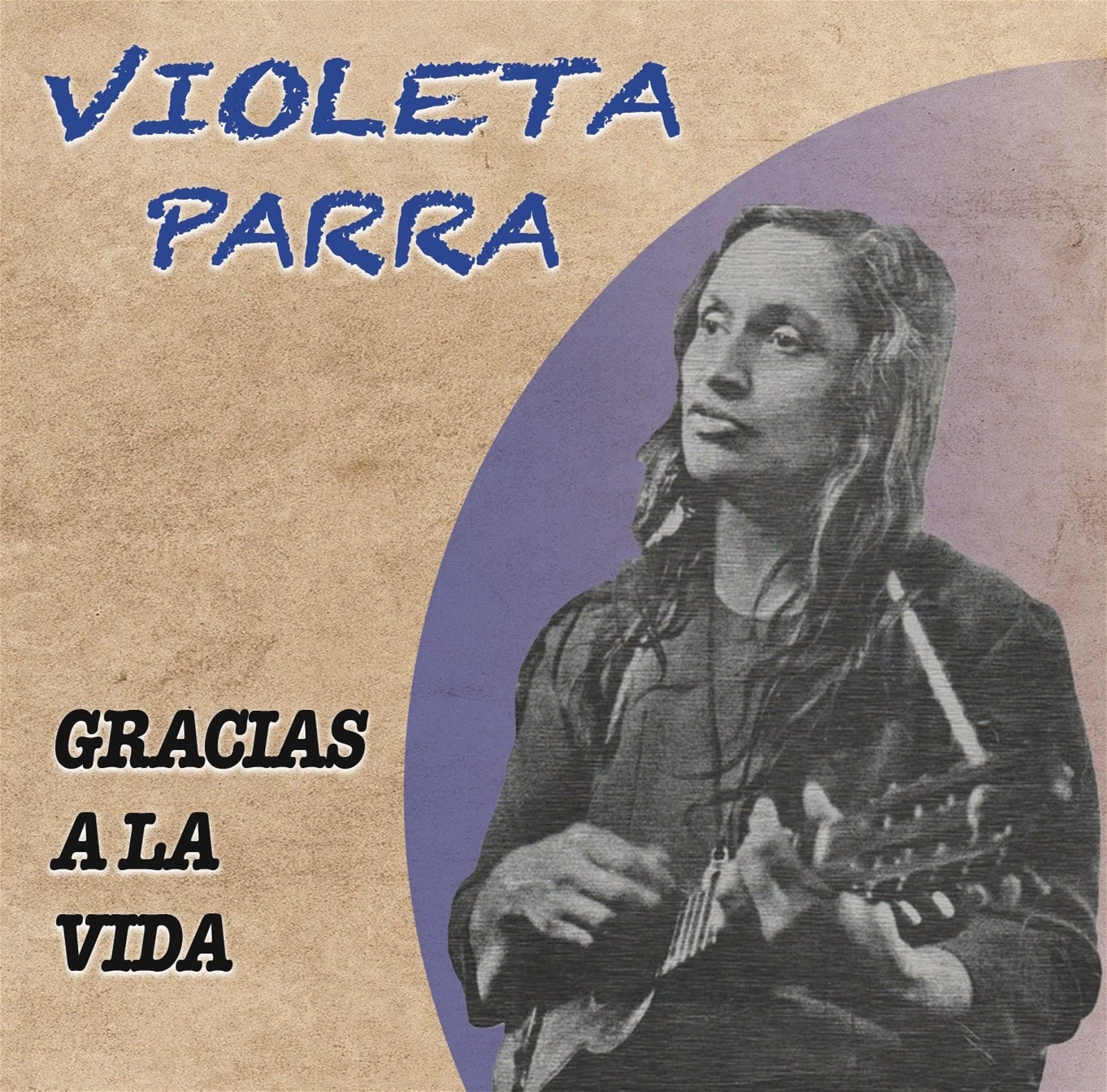 CD Shop - VIOLETA PARRA GRACIAS A LA VIDA