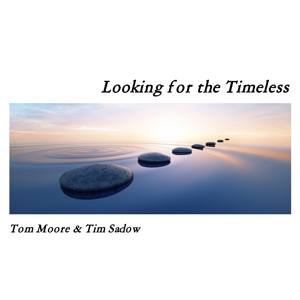 CD Shop - TOM & TIM SADOW MOORE LOOKING FOR TIMELESS