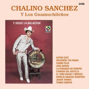 CD Shop - CHALINO SANCHEZ,LOS GUAMUCHILE?OS Y SIGUE LA BALACERA