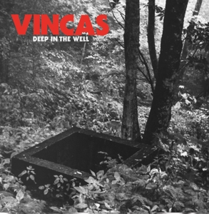 CD Shop - VINCAS DEEP IN THE WELL -LTD-