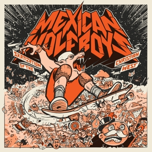 CD Shop - MEXICAN WOLFBOYS SKATIZATION OF THE CHR...