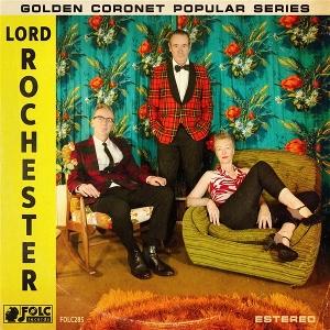 CD Shop - LORD ROCHESTER MESS AROUND