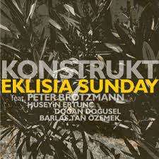 CD Shop - PETER BROTZMANN KONSTRUCT - EKLISIA SU...