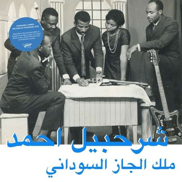 CD Shop - SHARHABIL AHMED KING OF SUDANESE JAZZ