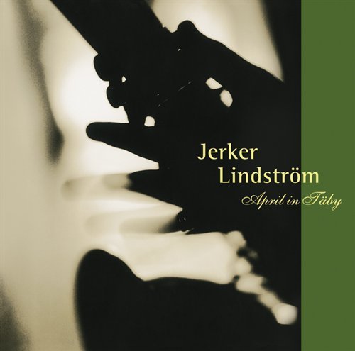 CD Shop - JERKER LINDSTROM APRIL IN TABY