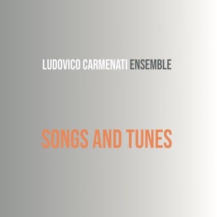 CD Shop - LUDOVICO CARMENATI ENSEMBLE SONGS AND TUNES