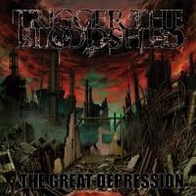 CD Shop - TRIGGER THE BLOODSHED GREAT DEPRESSION