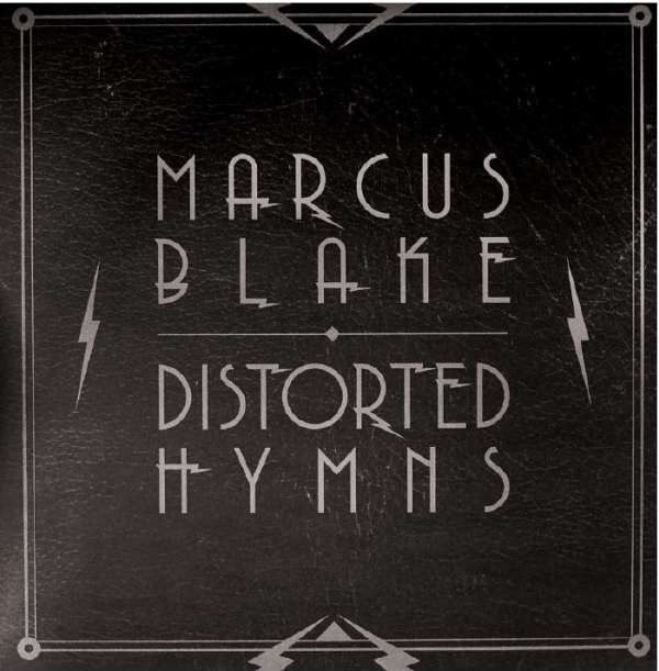 CD Shop - MARCUS BLAKE DISTORTED HYMNS