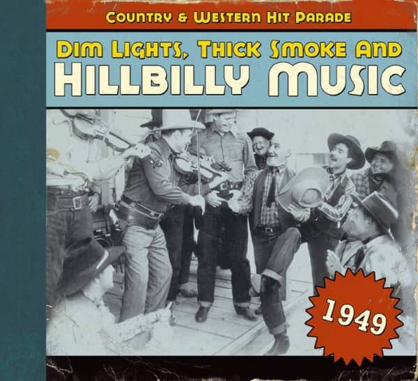 CD Shop - DIM LIGHTS, THICK SMOKE AND HILLBILLY MUSIC COUNTRY & WESTERN HIT PARADE 1949 