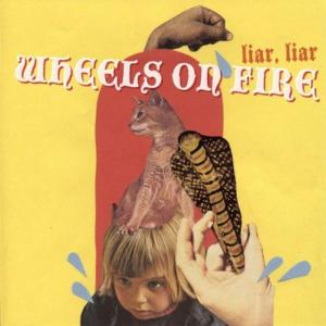 CD Shop - WHEELS ON FIRE LIAR LIAR