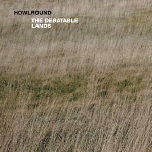 CD Shop - HOWLROUND DEBATABLE LANDS