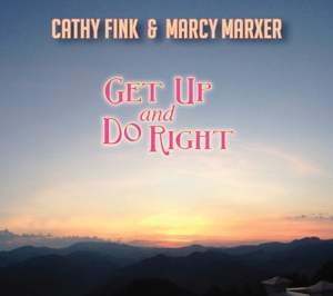 CD Shop - CATHY & MARCY MARXER FINK GET UP AND DO RIGHT