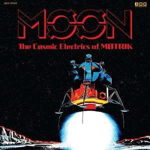 CD Shop - MOTRIK MOON: THE COSMIC ELECT...