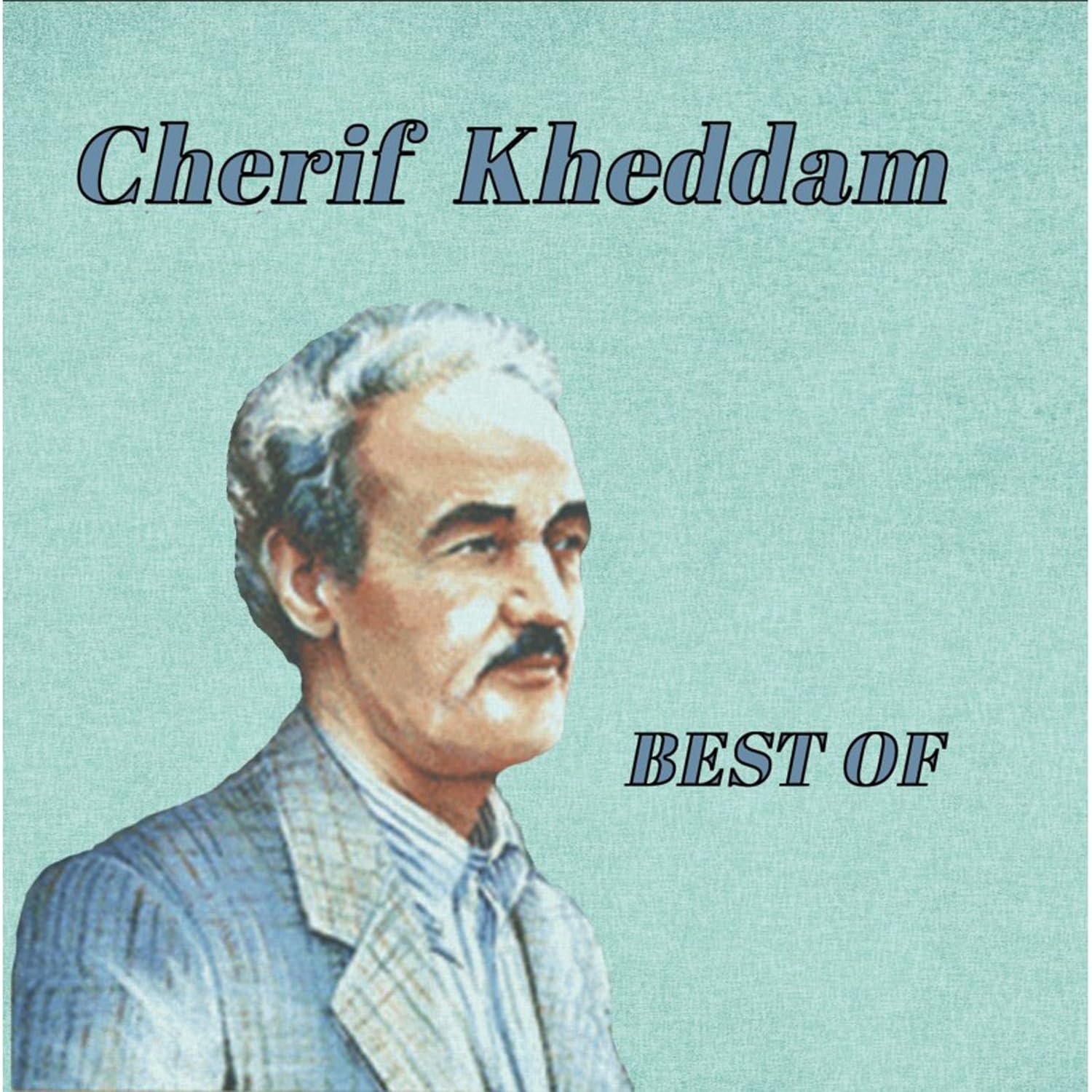 CD Shop - CHERIF KHEDDAM BEST OF