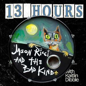 CD Shop - JASON RICCI & THE BAD KIND 13 HOURS
