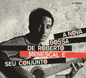 CD Shop - ROBERTO MENESCAL A NOVA BOSSA NOVA