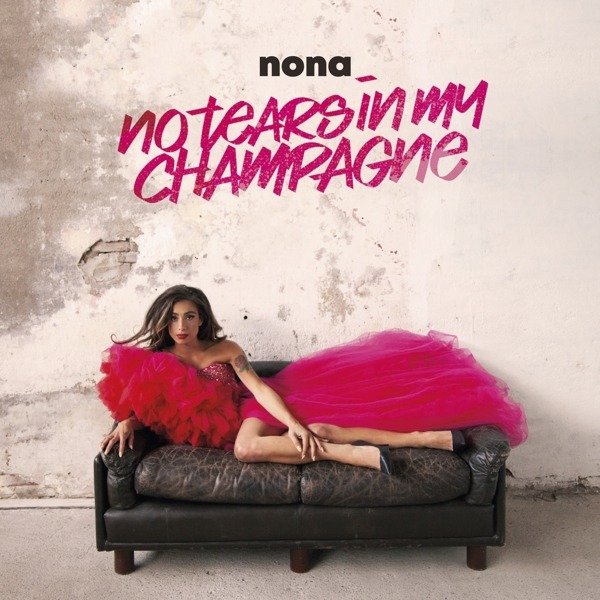 CD Shop - NONA NO TEARS IN MY CHAMPAGNE