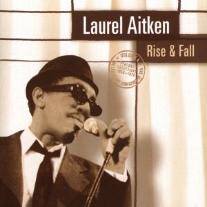 CD Shop - LAUREL W AITKEN RISE & FALL