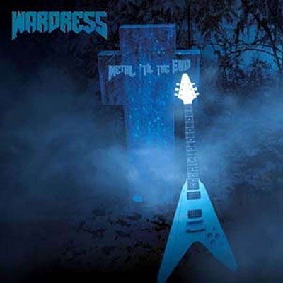 CD Shop - WARDRESS METAL TIL THE END