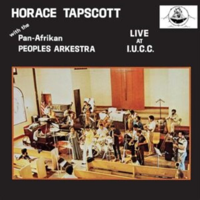 CD Shop - HORACE WITH THE PAN-AFRIKAN PEOPLES ARKESTRA TAPSCOTT LIVE AT IUCC