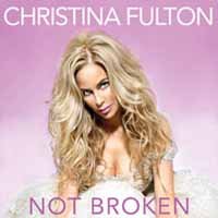 CD Shop - CHRISTINA FULTON NOT BROKEN