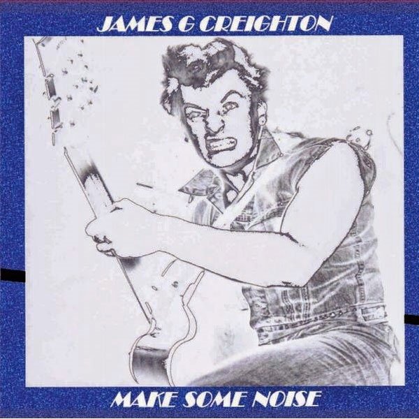 CD Shop - JAMES G CREIGHTON MAKE SOME NOISE