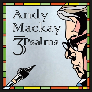 CD Shop - ANDY MACKAY 3 PSALMS