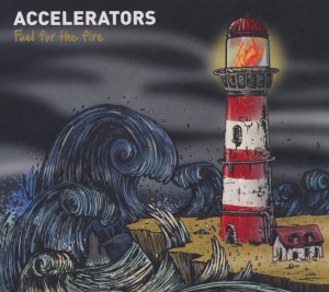 CD Shop - ACCELERATORS (NL) FUEL FOR THE FIRE