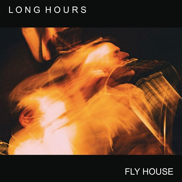 CD Shop - LONG HOURS FLY HOUSE