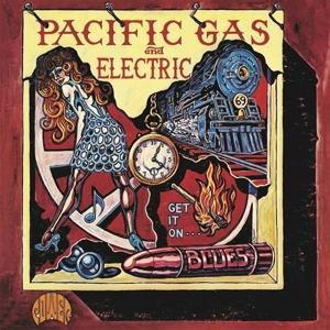CD Shop - PACIFIC GAS & ELECTRIC GET IT ON