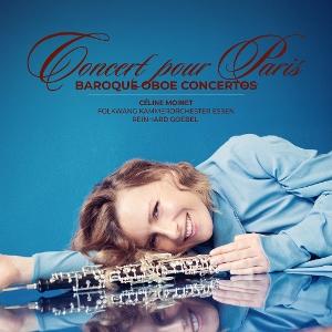 CD Shop - CELINE MOINET,FOLKWANG KAMMERORCHESTER ESSEN CONCERT POUR PARIS - BAROQUE OBOE CONCERTOS